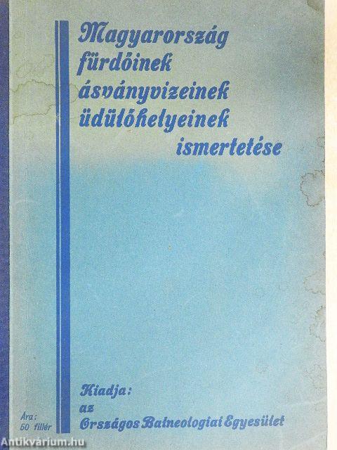 Magyarország fürdőinek, ásványvizeinek, üdülőhelyeinek ismertetése