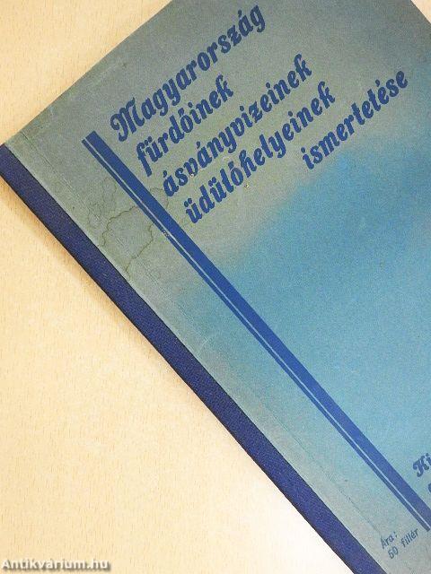 Magyarország fürdőinek, ásványvizeinek, üdülőhelyeinek ismertetése