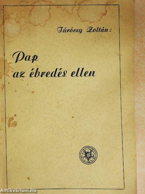 Pap az ébredés ellen