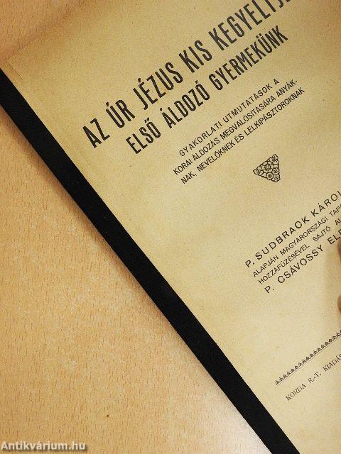 Az Úr Jézus kis kegyeltje