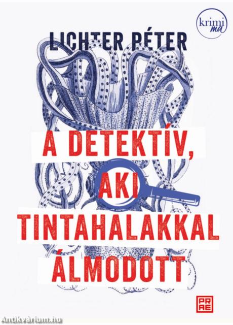 A detektív, aki tintahalakkal álmodott