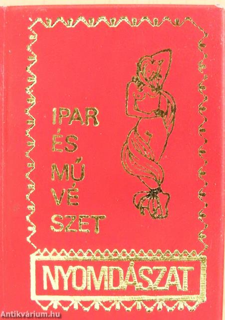 Ipar és művészet - nyomdászat (minikönyv)