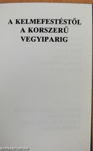 A kelmefestéstől a korszerű vegyiparig (minikönyv)