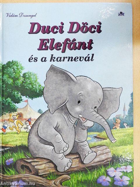 Duci Döci Elefánt és a karnevál