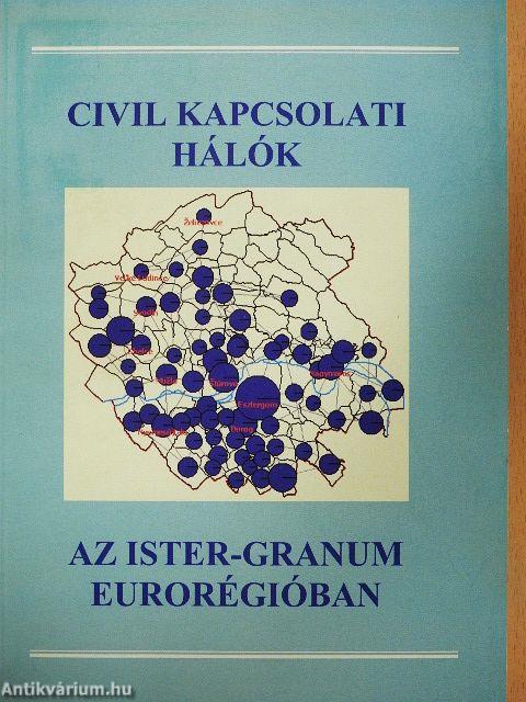Civil kapcsolati hálók az Ister-Granum Eurorégióban