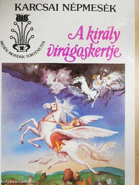 A király virágoskertje