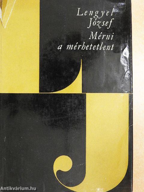 Mérni a mérhetetlent I-II.