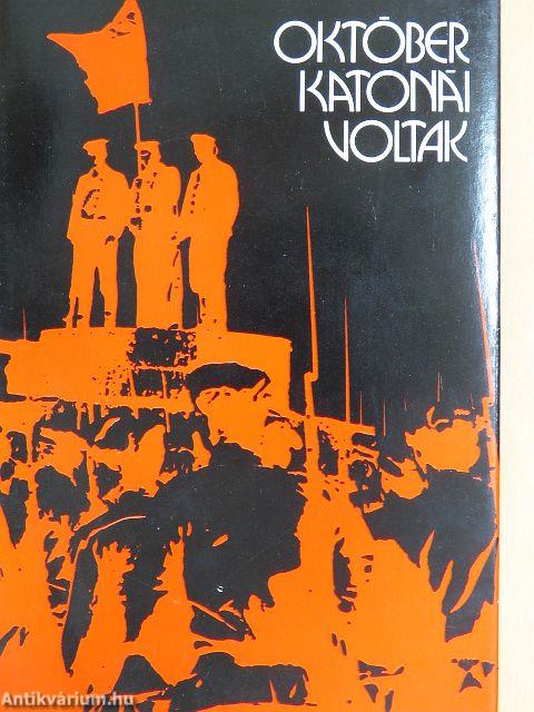 Október katonái voltak