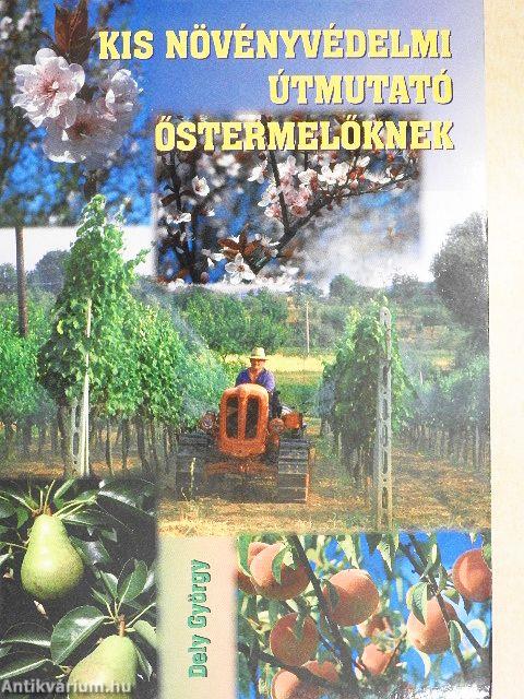 Kis növényvédelmi útmutató őstermelőknek