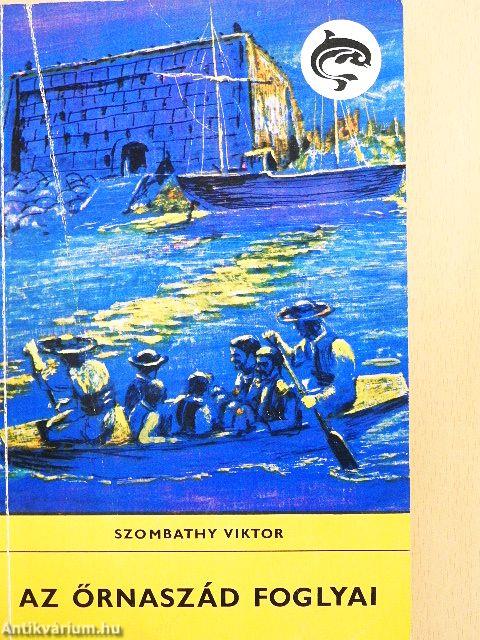 Az őrnaszád foglyai