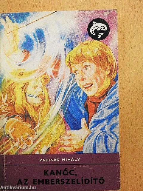 Kanóc, az emberszelídítő