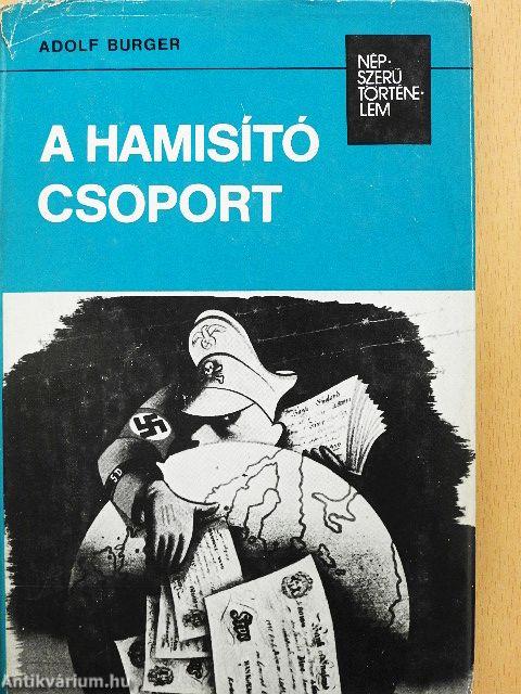 A hamisító csoport