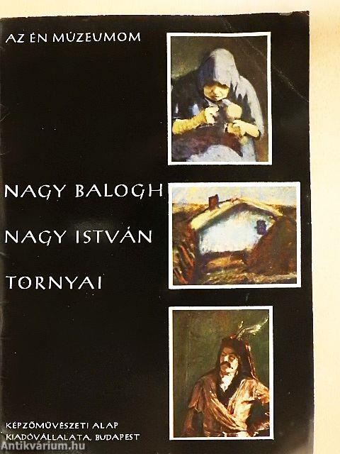 Nagy Balogh, Nagy István, Tornyai