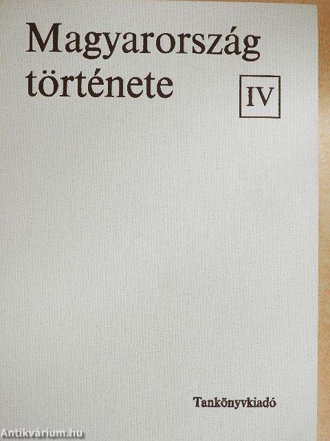 Magyarország története IV.