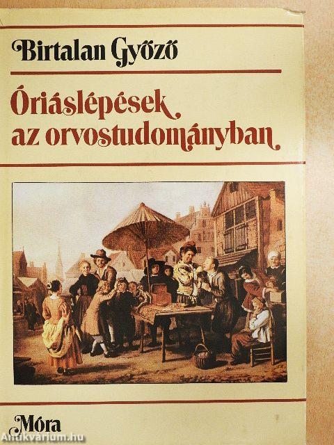 Óriáslépések az orvostudományban