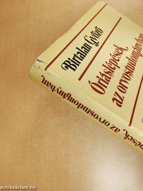 Óriáslépések az orvostudományban