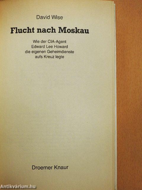 Flucht nach Moskau