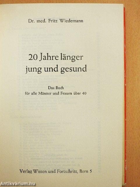 20 Jahre länger jung und gesund