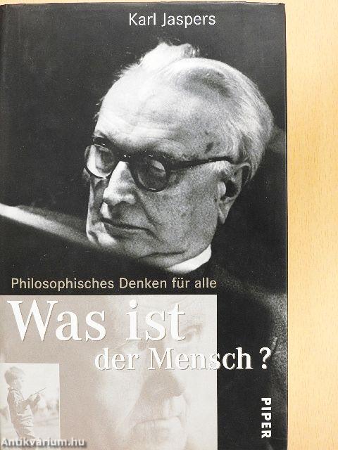 Was ist der Mensch?