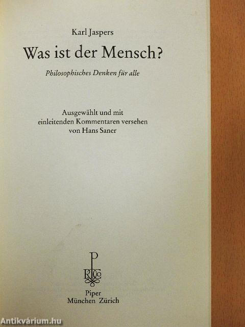 Was ist der Mensch?