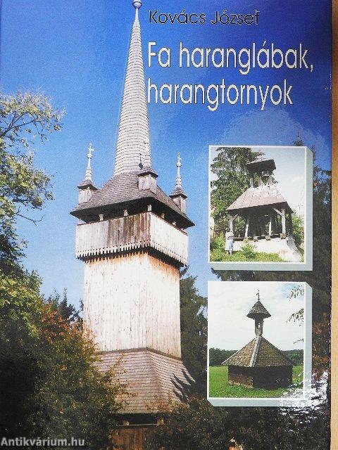 Fa haranglábak, harangtornyok