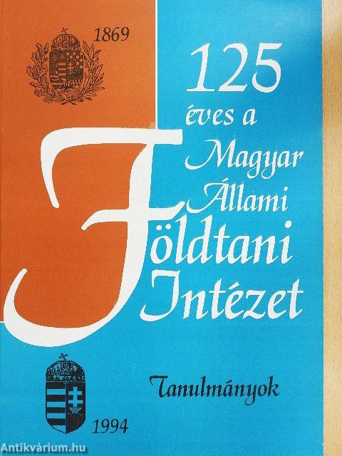125 éves a Magyar Állami Földtani Intézet