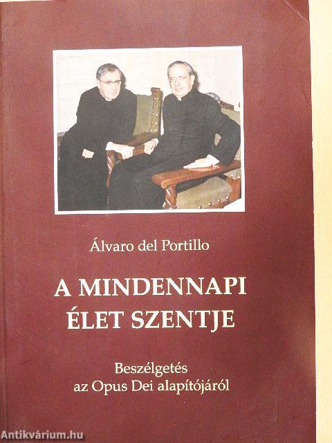 A mindennapi élet szentje
