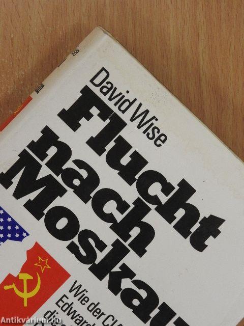 Flucht nach Moskau