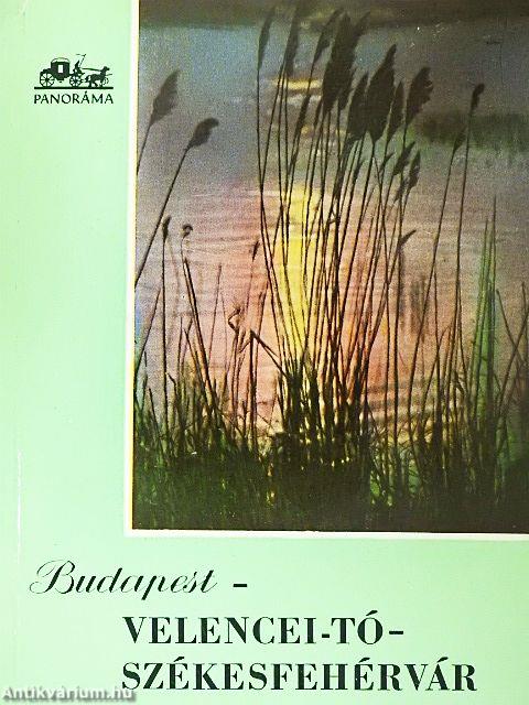 Budapest-Velencei-tó-Székesfehérvár
