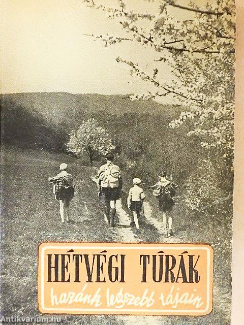 Hétvégi túrák hazánk legszebb tájain