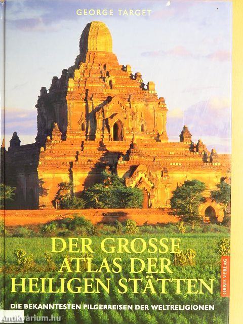 Der Grosse Atlas der Heiligen Stätten