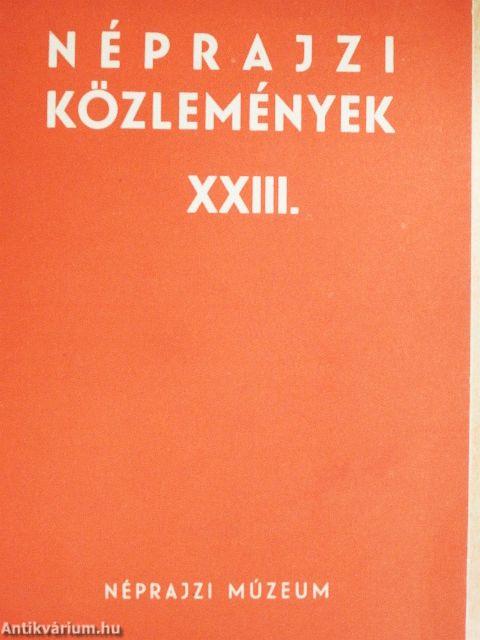 Néprajzi közlemények XXIII.