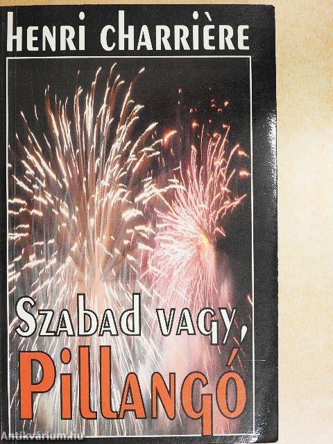 Szabad vagy, Pillangó!