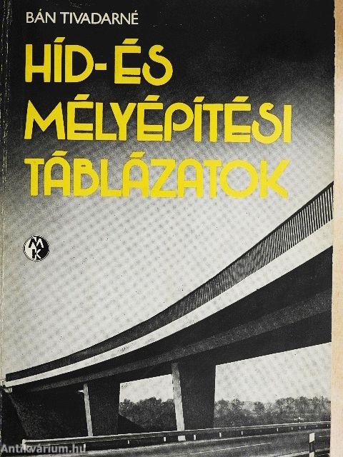 Híd- és mélyépítési táblázatok