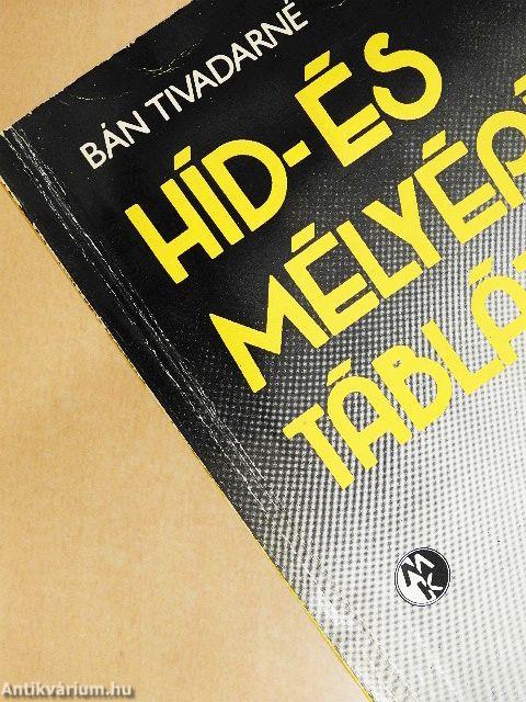 Híd- és mélyépítési táblázatok