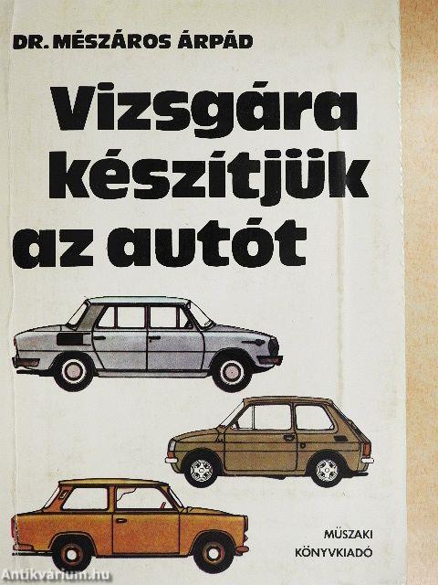 Vizsgára készítjük az autót