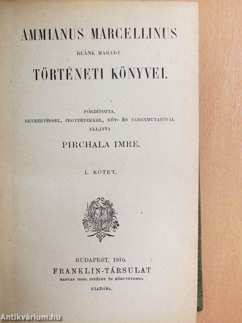Ammianus Marcellinus reánk maradt történeti könyvei I-II.
