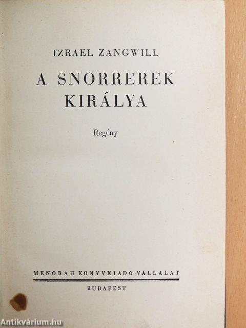 A Snorrerek királya