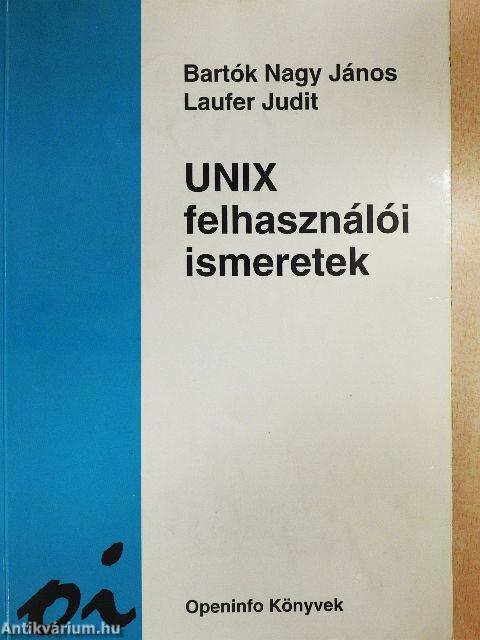 UNIX felhasználói ismeretek