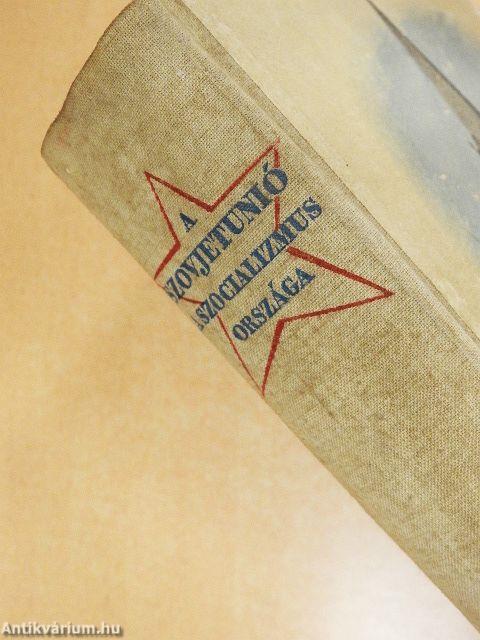 A Szovjetunió a szocializmus országa