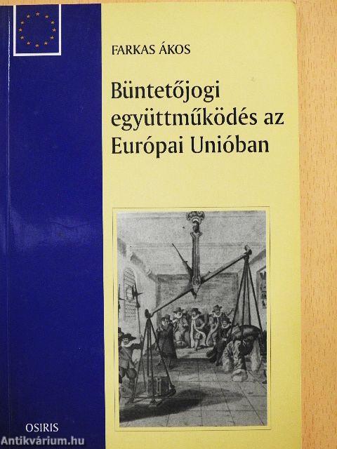 Büntetőjogi együttműködés az Európai Unióban