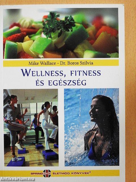 Wellness, fitness és egészség