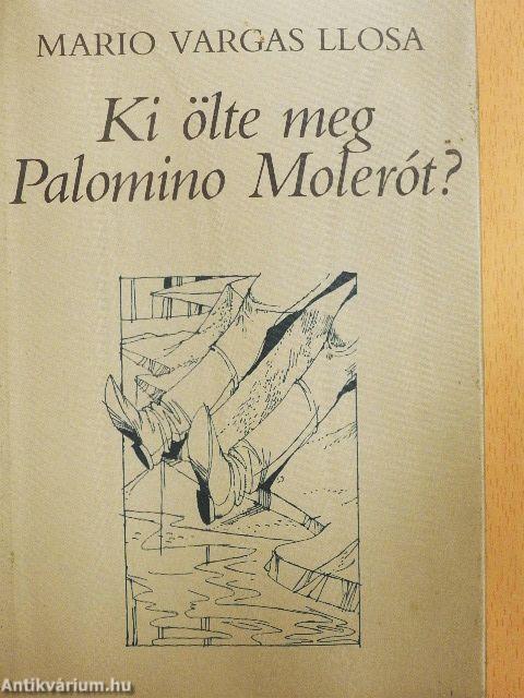 Ki ölte meg Palomino Molerót?