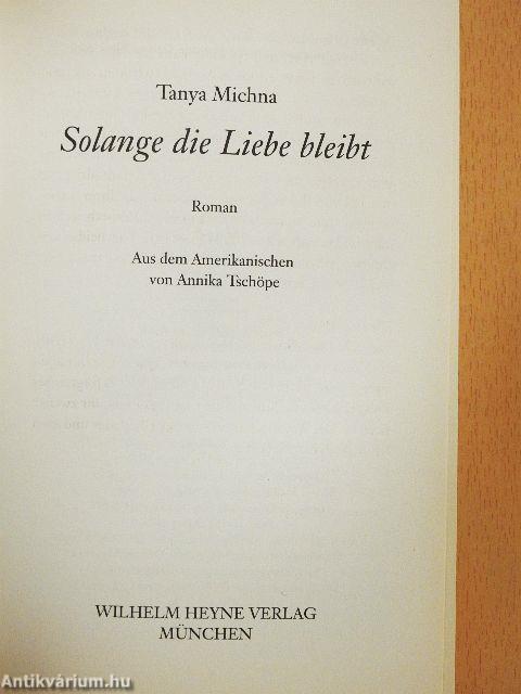 Solange die Liebe bleibt