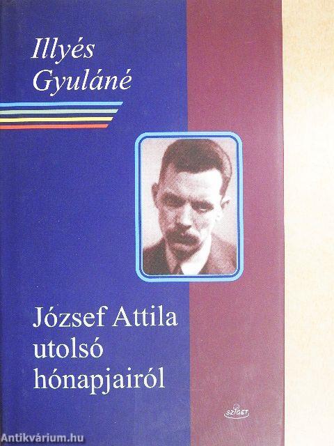 József Attila utolsó hónapjairól