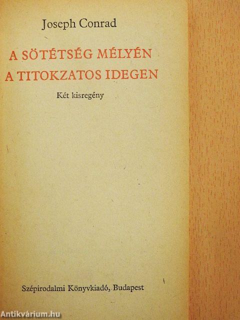 A sötétség mélyén/A titokzatos idegen