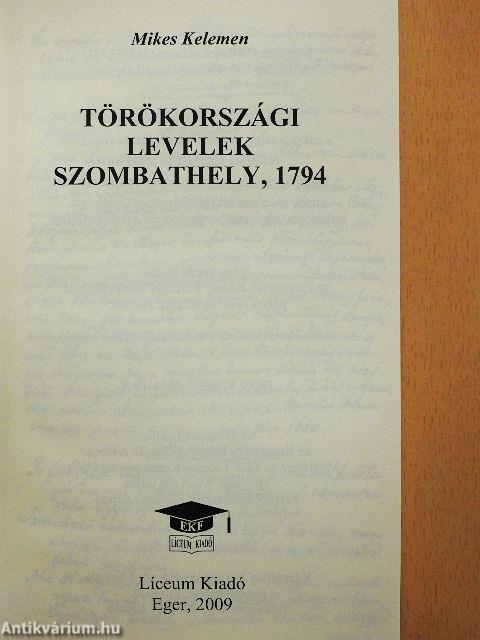 Törökországi levelek Szombathely, 1794/Tanulmányok a Törökországi levelek első kiadásáról
