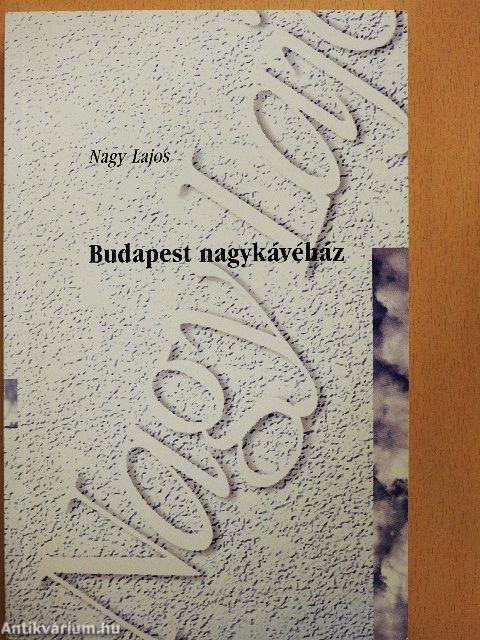 Budapest nagykávéház/Három boltoskisasszony/A vadember
