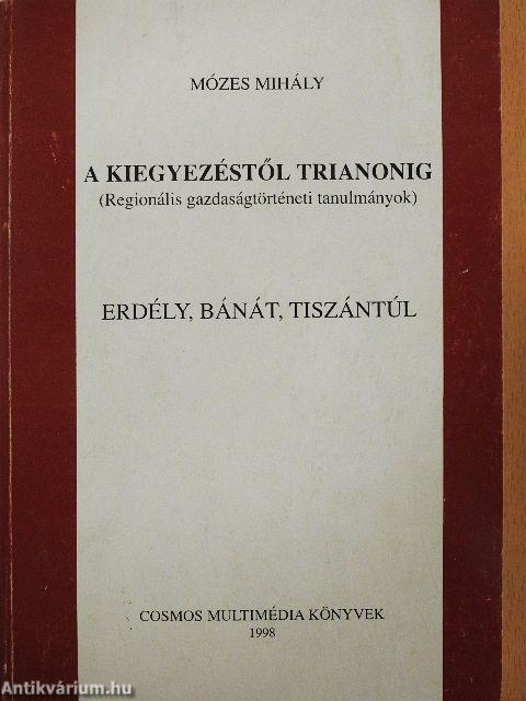 A Kiegyezéstől Trianonig