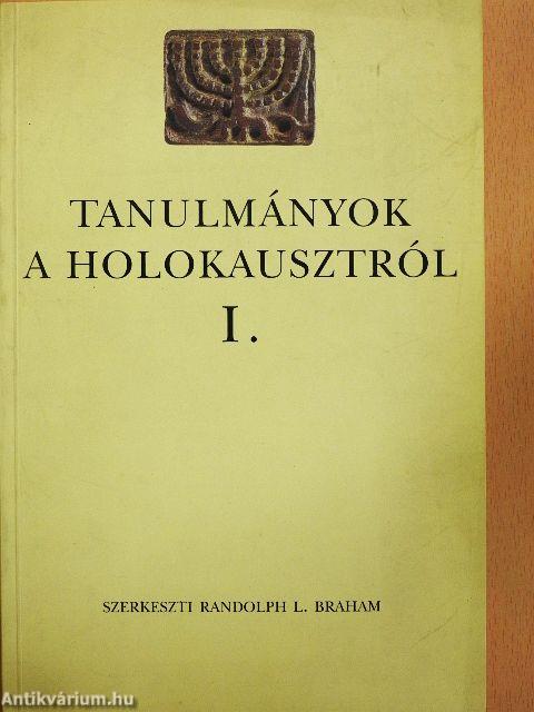 Tanulmányok a holokausztról I.